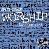Worship loving the Lord SPLIT-TRACK [Music Download]