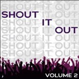 Shout It Out Vol. 2 [Music Download]