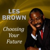 Choosing Your Future [Download]