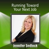 Running Toward Your Next Job [Download]