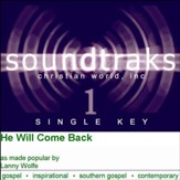 He Will Come Back [Music Download]