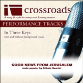 Good News From Jerusalem (Performance Track Original without Background Vocals in C-C#-D) [Music Download]