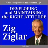 Developing & Maintaining the Right Attitude [Music Download]