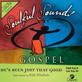 He's Been Just That Good [Music Download]