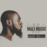 Mali Is... [Music Download]