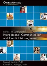 ML502: Interpersonal Communication & Conflict Management - A Christian University GlobalNet Course [Download]