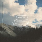 King Of Glory - The Psalms [Music Download]