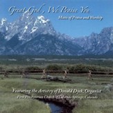 Great God, We Praise You!: Music of Praise & Worship [Music Download]