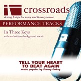 Tell Your Heart To Beat Again (Performance Track High with Background Vocals) [Music Download]
