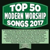 Top 50 Modern Worship Songs 2017  [Music Download]