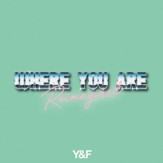Where You Are, Reimagined [Music Download]