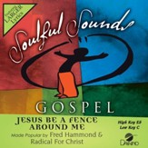 Jesus Be A Fence Around Me [Music Download]