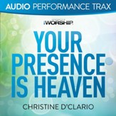 Your Presence Is Heaven [Original Key Trax without Background Vocals] [Music Download]