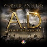Worship Anthems Inspired By A.D. The Bible Continues [Music Download]