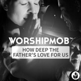 How Deep the Father's Love for Us [Music Download]