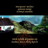New Irish Hymns #2 - Father, Son & Holy Spirit [Music Download]