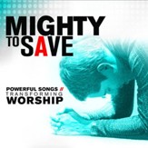 Mighty to Save [Music Download]