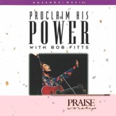 Proclaim His Power [Music Download]