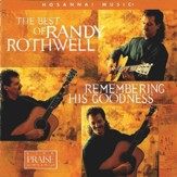 The Best Of Randy Rothwell: Remembering His Goodness [Music Download]