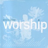 Encounter Worship, Vol. 3 [Music Download]