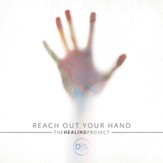 Reach Out Your Hand (The Healing Project) [Instrumental] [Music Download]