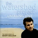 The Watershed Project: Unfailing Love [Music Download]