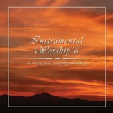 Instrumental Worship, Vol. 6 [Music Download]