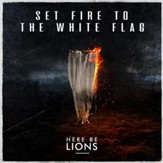 Set Fire to the White Flag (feat. Dustin Smith) [Music Download]