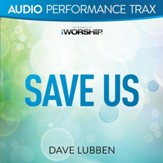 Save Us [Audio Performance Trax] [Music Download]