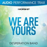 We Are Yours [Original Key Trax Without Background Vocals] [Music Download]