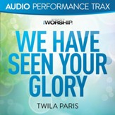 We Have Seen Your Glory [Low Key Without Background Vocals] [Music Download]