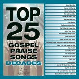 Top 25 Gospel Praise Songs Decades  [Music Download]
