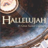 Hallelujah - 35 Great Sacred Choruses [Music Download]