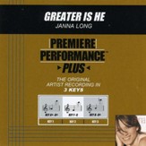 Greater Is He (Key-B-Db-Premiere Performance Plus) [Music Download]