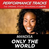 Only The World (Medium Key-Premiere Performance Plus w/o Background Vocals) [Music Download]