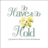 To Have And To Hold [Music Download]