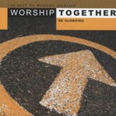 Worship Together - Be Glorified [Music Download]