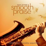 Smooth Praise [Music Download]