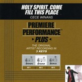 Holy Spirit, Come Fill This Place (Key-Bb-Db-E-Premiere Performance Plus w/ Background Vocals) [Music Download]