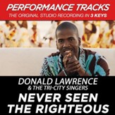 Never Seen The Righteous (Key-C#-Premiere Performance Plus w/o Background Vocals) [Music Download]