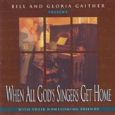 When All God's Singers Get Home [Music Download]