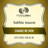 Change Me Now (Studio Track) [Music Download]