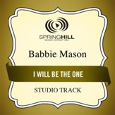 I Will Be The One (High Key Performance Track Without Background Vocals) [Music Download]