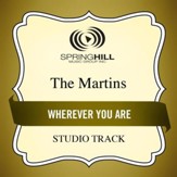Wherever You Are (Medium Key Performance Track With Background Vocals) [Music Download]