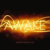 North Point Live: Awake [Music Download]