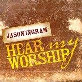 Hear My Worship [Music Download]