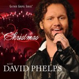 Christmas With David Phelps [Music Download]
