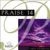 Praise 14 - I Will Celebrate [Music Download]