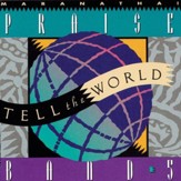 Praise Band 5 - Tell The World [Music Download]