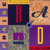 Praise Band 4 - Let The Walls Fall Down [Music Download]